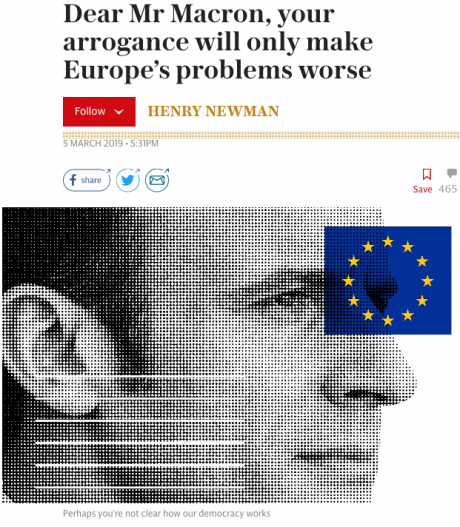 Screenshot_2019-03-06 Dear Mr Macron, your arrogance will only make Europe’s problems worse.png