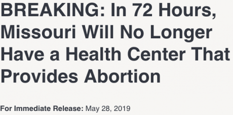 Screenshot_2019-05-29 BREAKING In 72 Hours, Missouri Will No Longer Have a Health Center That Provides Abortion.png